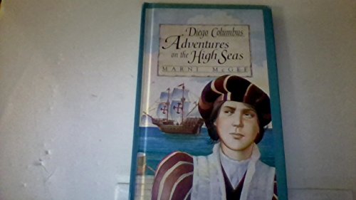 Beispielbild fr Diego Columbus: Adventures on the High Seas zum Verkauf von Wonder Book