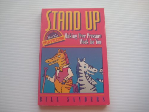 Imagen de archivo de Stand Up: Making Peer Pressure Work for You a la venta por ThriftBooks-Atlanta