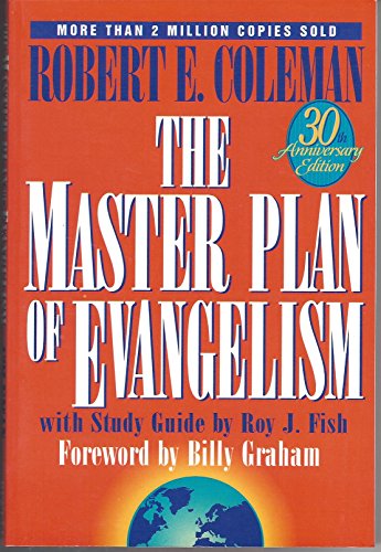 Beispielbild fr The Master Plan of Evangelism: 30th Anniversary Edition zum Verkauf von Wonder Book