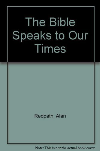 The Bible Speaks to Our Times: The Christians Victory in Christ (9780800754921) by Redpath, Alan