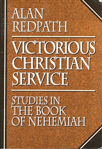 Beispielbild fr Victorious Christian Service: Studies in the Book of Nehemiah zum Verkauf von ThriftBooks-Dallas