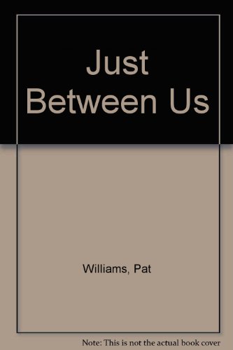 Beispielbild fr Just Between Us zum Verkauf von Wonder Book
