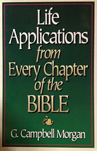 Imagen de archivo de Life Applications From Every Chapter of the Bible a la venta por Wonder Book