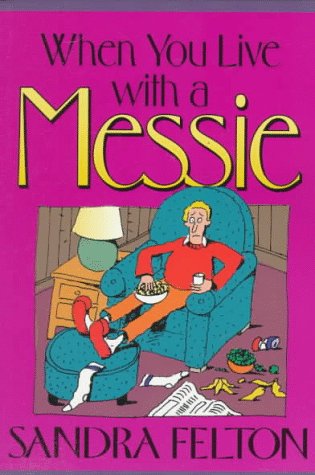 Imagen de archivo de When You Live with a Messie a la venta por Better World Books: West