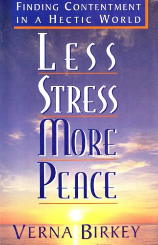 Beispielbild fr LESS STRESS, MORE PEACE: FINDING CONTENTMENT IN A HECTIC WORLD. zum Verkauf von Cambridge Rare Books