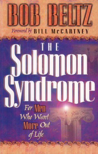 9780800755690: The Solomon Syndrome: For Men Who Want More Out of Life