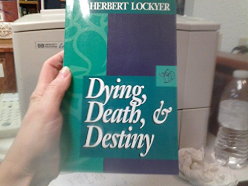 Imagen de archivo de Dying, Death, and Destiny a la venta por Nealsbooks