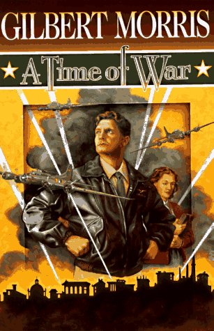 Imagen de archivo de A Time of War (American Odyssey Series #5) a la venta por Wonder Book