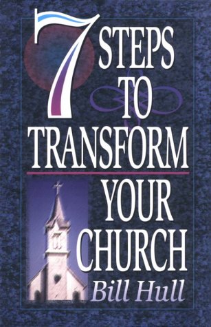 Imagen de archivo de 7 Steps to Transform Your Church a la venta por Your Online Bookstore