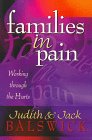 Beispielbild fr Families in Pain : Working through the Hurts zum Verkauf von Better World Books