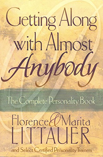 Imagen de archivo de Getting Along with Almost Anybody: The Complete Personality Book a la venta por ThriftBooks-Atlanta