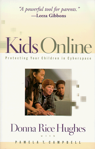 Beispielbild fr Kids Online: Protecting Your Children in Cyberspace zum Verkauf von Wonder Book