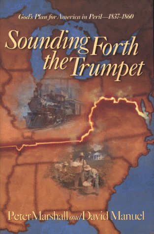 Beispielbild fr Sounding Forth the Trumpet: 1837-1860 zum Verkauf von Once Upon A Time Books