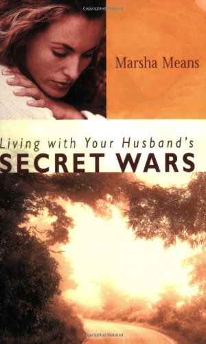 9780800757106: Living with Your Husband's Secret Wars