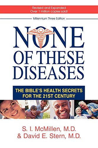 Stock image for None of These Diseases: The Bible's Health Secrets for the 21st Century for sale by SecondSale