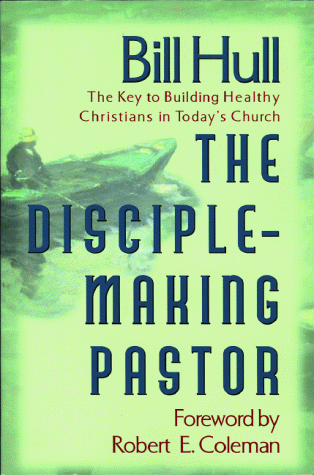 9780800757205: The Disciple-Making Pastor