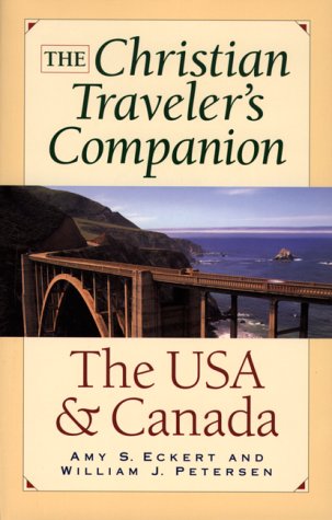 9780800757212: The Christian Traveler's Companion: The USA and Canada (Christian Traveler's Companion (Revell))