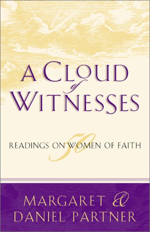 Beispielbild fr A Cloud of Witnesses: 50 Readings on Women of Faith zum Verkauf von Wonder Book