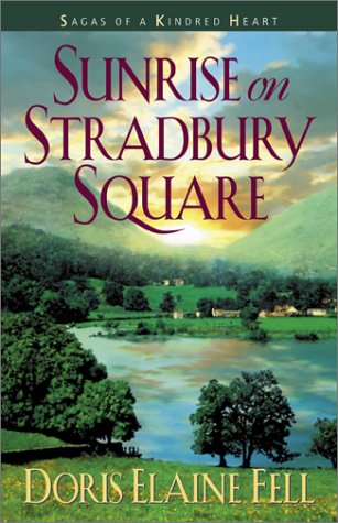 Imagen de archivo de Sunrise on Stradbury Square (Sagas of a Kindred Heart, Book 3) a la venta por SecondSale