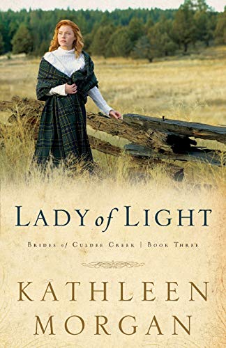 Beispielbild fr Lady of Light (Brides of Culdee Creek, Book 3) zum Verkauf von Your Online Bookstore