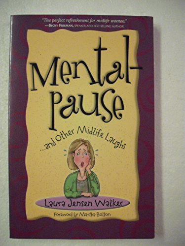 Stock image for Mentalpause : . . . and Other Midlife Laughs for sale by Jenson Books Inc