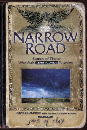 Stock image for The Narrow Road: Stories of Those Who Walk This Road Together [With This Road CD by Jars of Clay] for sale by ThriftBooks-Atlanta