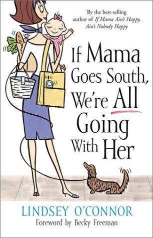 Stock image for If Mama Goes South, We're All Going with Her for sale by Your Online Bookstore