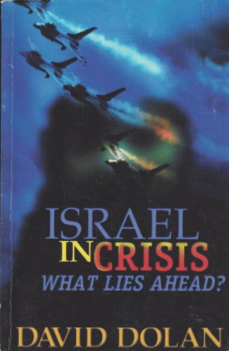 Imagen de archivo de Israel in Crisis: What Lies Ahead? a la venta por SecondSale