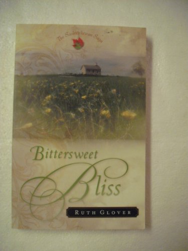 9780800758288: Bittersweet Bliss: A Novel (Saskatchewan Saga)