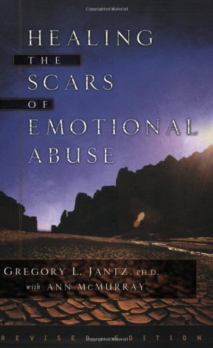 Beispielbild fr Healing The Scars of Emotional Abuse zum Verkauf von Hamelyn