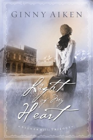 Imagen de archivo de Light of My Heart (Silver Hills Trilogy, Book 1) a la venta por Gulf Coast Books