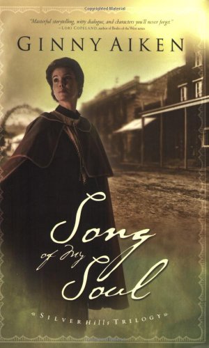 Stock image for Song of My Soul (Silver Hills Trilogy, Book 2) for sale by Your Online Bookstore