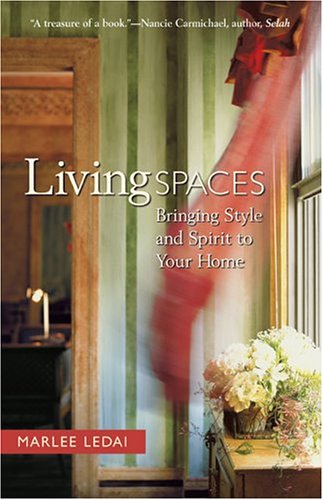 Imagen de archivo de Living Spaces: Bringing Style And Spirit To Your Home a la venta por SecondSale