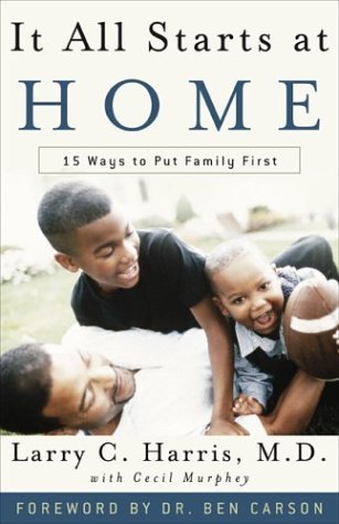 9780800759087: It All Starts at Home: 15 Reasons to Put Family First