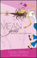 Beispielbild fr Mean Girls: Facing Your Beauty Turned Beast zum Verkauf von Wonder Book