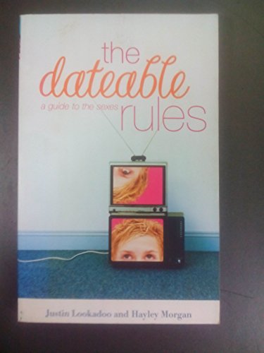 Beispielbild fr The Dateable Rules: A Guide to the Sexes zum Verkauf von SecondSale