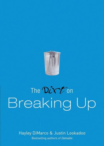 Beispielbild fr The Dirt on Breaking Up: A Dateable Book (Dirt, The) zum Verkauf von Wonder Book