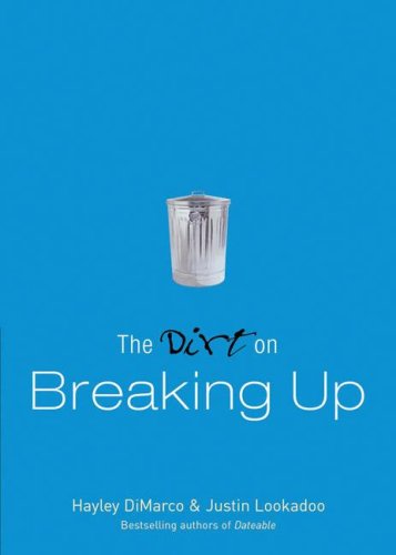 Stock image for The Dirt on Breaking Up: A Dateable Book (Dirt, The) for sale by Books-FYI, Inc.