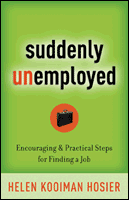 9780800759247: Suddenly Unemployed: Encouraging & Practical Steps for Finding a Job