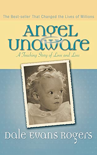 Beispielbild fr Angel Unaware : A Touching Story of Love and Loss zum Verkauf von Better World Books