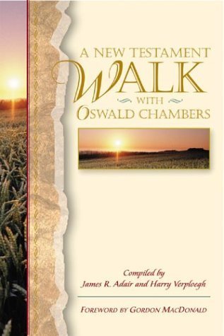 Imagen de archivo de A New Testament Walk With Oswald Chambers a la venta por Cheryl's Books