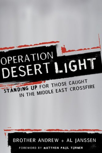 Imagen de archivo de Operation Desert Light: Standing Up for Those Caught in the Middle East Crossfire a la venta por BooksRun