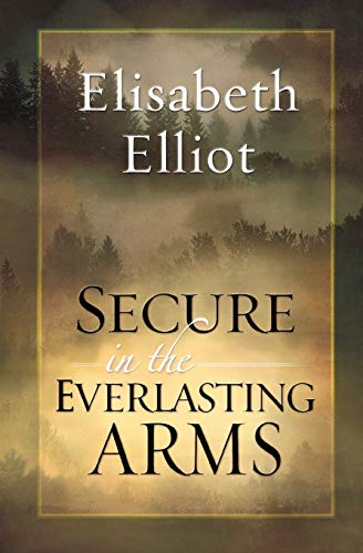 Stock image for Secure in the Everlasting Arms for sale by BooksRun