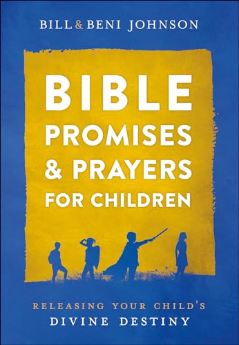 Beispielbild fr Bible Promises and Prayers for Children: Releasing Your Child's Divine Destiny zum Verkauf von ZBK Books