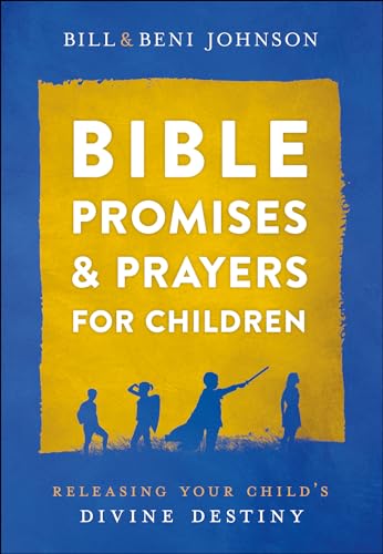 Imagen de archivo de Bible Promises and Prayers for Children: Releasing Your Child's Divine Destiny a la venta por ZBK Books