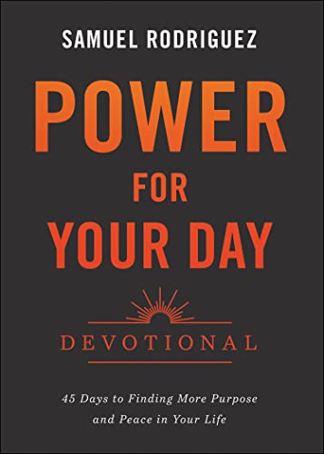 Stock image for Power for Your Day Devotional: 45 Days to Finding More Purpose and Peace in Your Life for sale by Red's Corner LLC