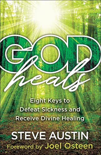 Imagen de archivo de God Heals: Eight Keys to Defeat Sickness and Receive Divine Healing a la venta por Ebooksweb