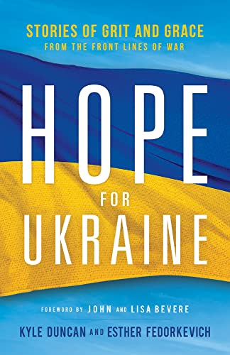 Imagen de archivo de Hope for Ukraine: Stories of Grit and Grace from the Front Lines of War a la venta por Lucky's Textbooks