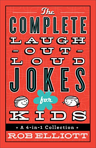 Beispielbild fr The Complete Laugh Out Loud Jokes for Kids (4 in 1 Collection) zum Verkauf von Wonder Book