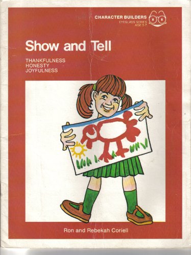 Stock image for Show and tell (Christian character reading program) for sale by ThriftBooks-Atlanta